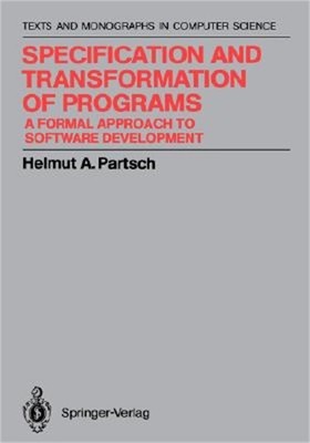 Specification and Transformation of Programs: A Formal Approach to Software Deve