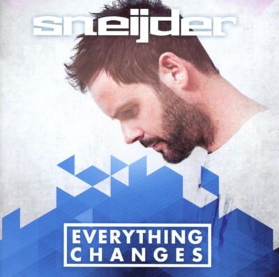 SNEIJDER - EVERYTHING CHANGES  CD NEU 