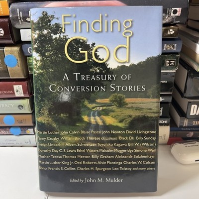 Finding God a Treasury of Conversion Stories