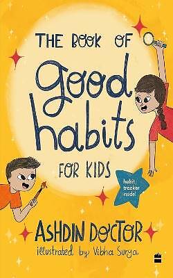 The Book of Good Habits for kids, Doctor Ashdin,