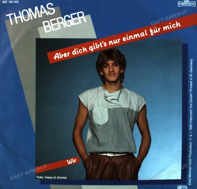 Thomas Berger - Aber Dich Gibt's Nur Einmal Für Mich 7in 1983 (VG+/VG+) '