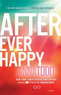 After Ever Happy (The After Series) - Paperback By Todd, Anna - VERY GOOD