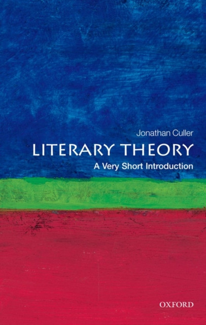 Literary Theory A Very Short Introduction by Jonathan  Culler (Paperback Book)