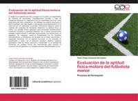 Pedro Felipe Gamardo HernáNdez | EvaluacióN De La Aptitud FíSica-Motora Del...