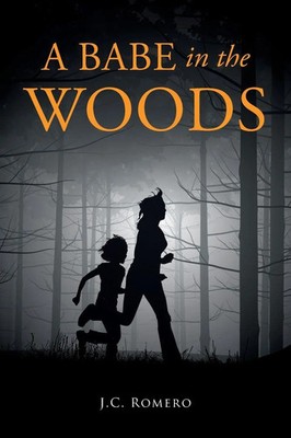 J. C. Romero | A Babe in the Woods | Taschenbuch | Englisch (2021)