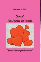 Silva Leidiana | Amor Em Forma de Poesia | Taschenbuch | Portugiesisch (2023)