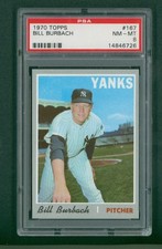 1970 Topps Baseball Card - #167 Bill Burbach, PSA 8 EX/MT
