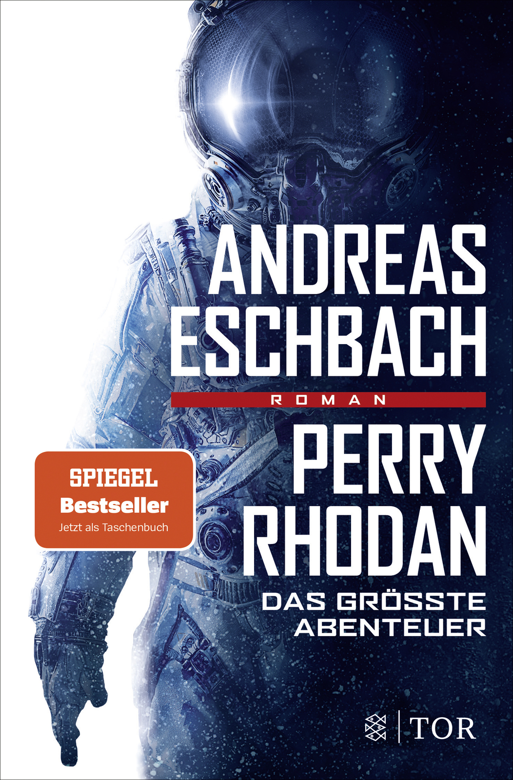 Andreas Eschbach / Perry Rhodan - Das Größte Abenteuer