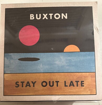 BUXTON   STAY OUT LATE - VINYL LP NEW - A20
