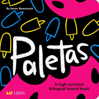 #ad Paletas: A High Contrast Board Book Bilingual: English Spanish : A High Con... $10.19
