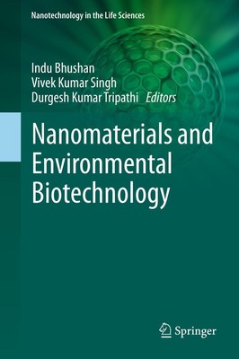 Nanomaterials and Environmental Biotechnology Indu Bhushan