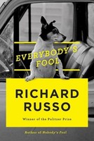 Everybody's Fool: A Novel (Vintage Contemporaries) Richard Russo