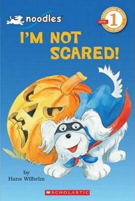 Noodles: I'm Not Scared! (Hello Reader, Level 1) - Paperback - GOOD