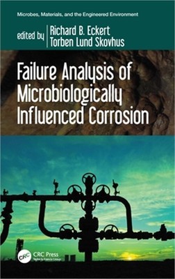 Failure Analysis of Microbiologically Influenced Corrosion (Paperback or Softbac