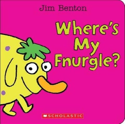 Where's My Fnurgle? - Board book By Benton, Jim - GOOD