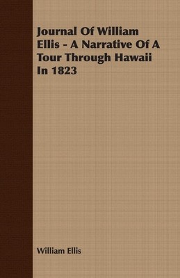 William Ellis Journal Of William Ellis - A Narrative Of A Tour Thr (Taschenbuch)
