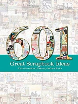 601 Great Scrapbook Ideas Paperback