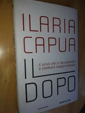 HILARIA CAPUA THE AFTER THE VIRUS THAT FORCED US TO CHANGE MIND MAP