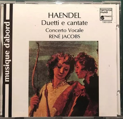 Duette und Kantate / Gesangskonzert, Georg Friedrich Händel und René Jacobs