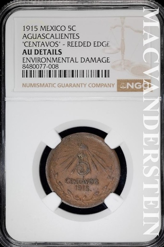 Mexico: 1915 Five Centavos- NGC AU Details- Aguascalientes- Reeded Edge #SLA1129