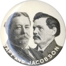 1908 William Howard Taft Jacob Jacobson Minnesota Coattail Jugate Button