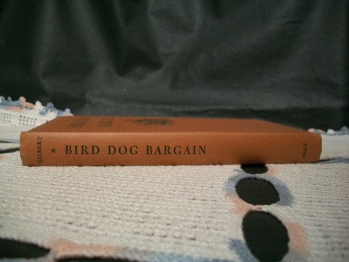 Bird Dog Bargain (Kenneth Gilbert, 1947 HCDJ) - Picture 7 of 12