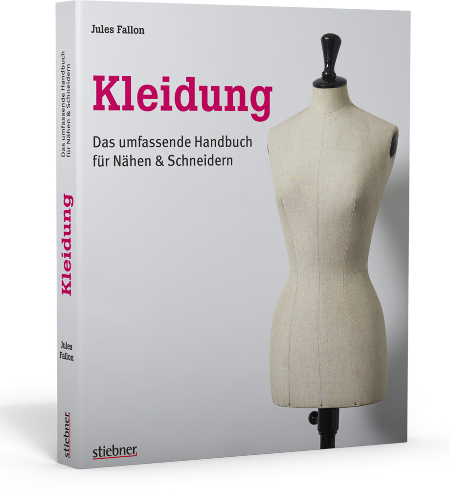 Thumbnail - Kleidung Das Umfassende Handbuch Für Nähen & Schneidern Jules Fallon