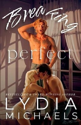 Breaking Perfect: Artist Rendition by Lydia Michaels Paperback Book