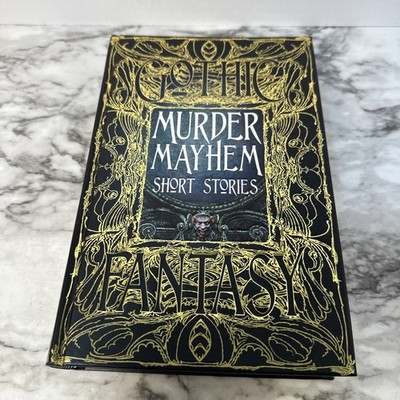 Gothic Fantasy Murder Mayhem Short Stories Book. Flame Tree Publishing.