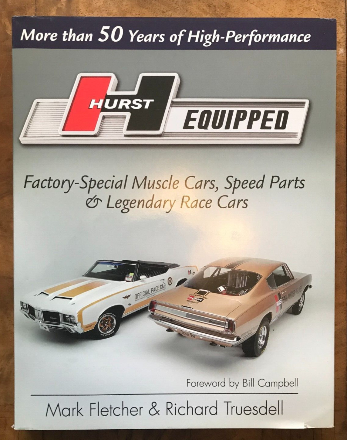 Hurst Equipped: More Than 50 Years of High-Performance Factory-Special Muscle...