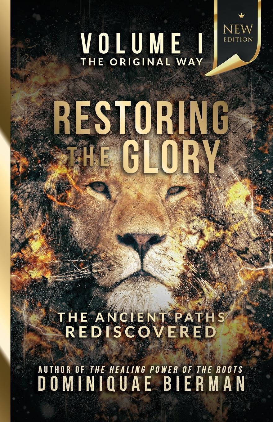 Thumbnail - Restoring The Glory | Dominiquae Bierman | The Ancient Paths
