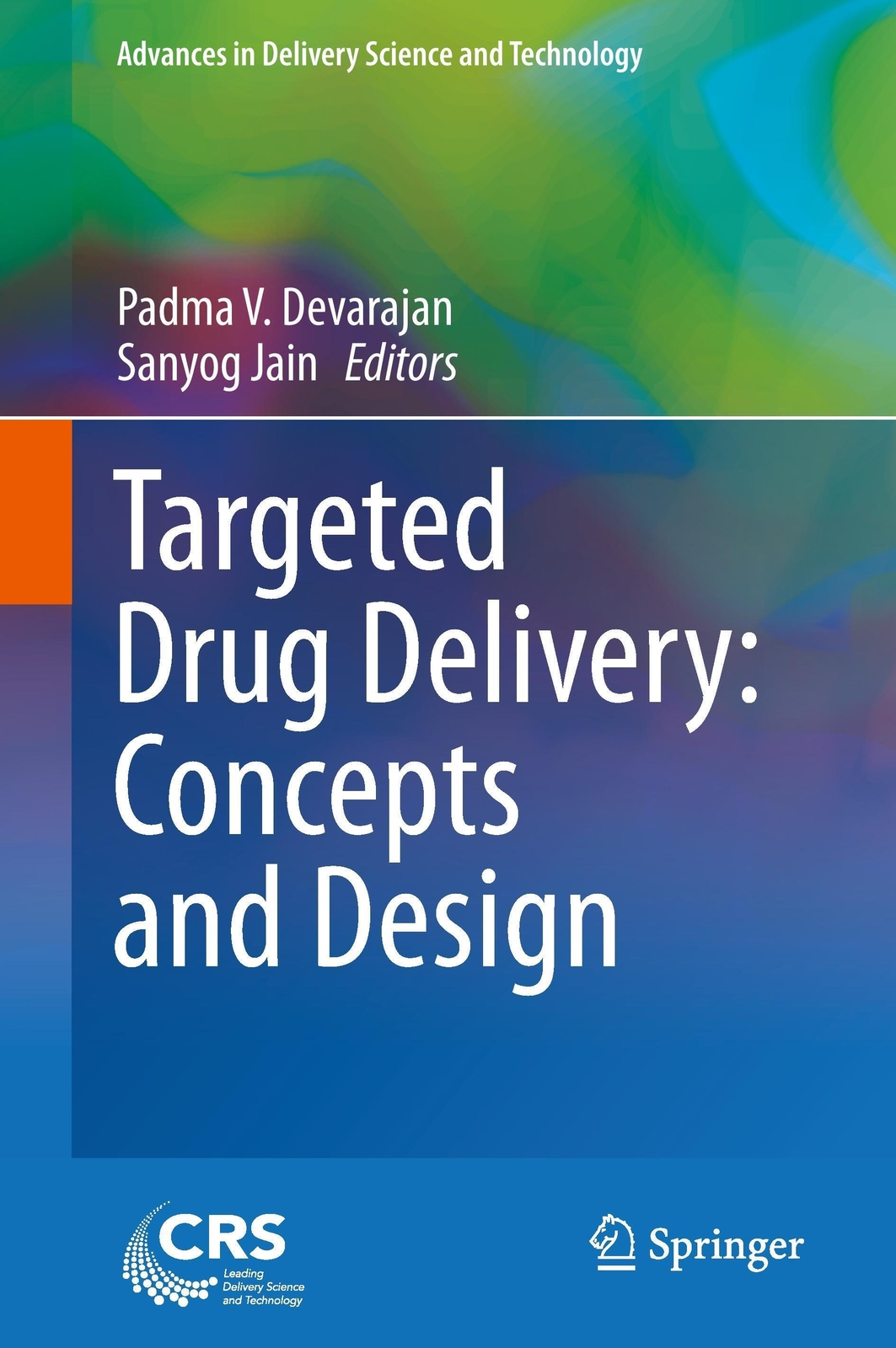 Thumbnail - Sanyog Jain (u. A.) | Targeted Drug Delivery : Concepts And Design |