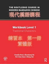 The Routledge Course in Modern Mandarin Chinese: Workbook Level 1,...