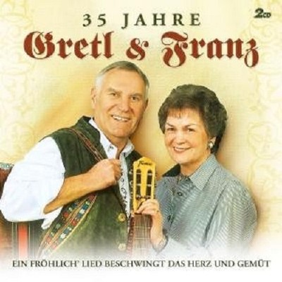 GRETL & FRANZ ''35 JAHRE'' 2 CD NEUWARE