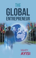 The Global Entrepreneur | Mary Ayisi | Taschenbuch | Kartoniert / Broschiert