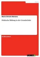 Marie-Christin Martens | Politische Bildung In Der Grundschule | Taschenbuch