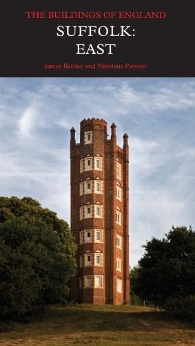 Suffolk: East by James Bettley, Nikolaus Pevsner - 9780300196542