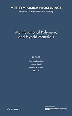 Multifunctional Polymeric and Hybrid Materials: Volume 1718 (MRS