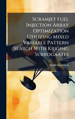 Scramjet Fuel Injection Array Optimization Utilizing Mixed Variable Pattern Sear