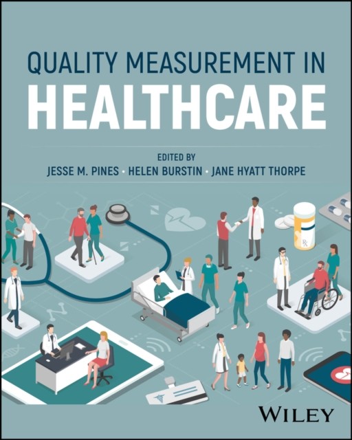 Quality Measurement in Healthcare by Pines PAPERBACK 9781394219391