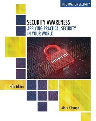 Security Awareness: Applying Practical Security in Your World (MindTap Cours...