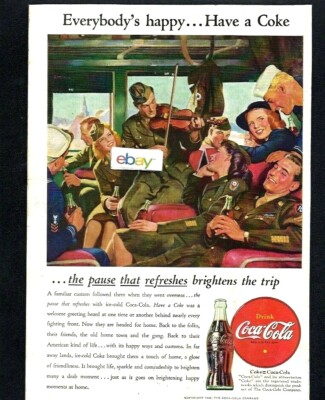 COCA COLA CO 1945 EVERYBODY'S HAPPY THE PAUSE THAT BRIGHTENS TRIP WW2 ARMY AD