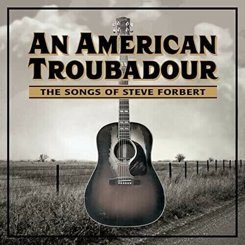 Various Artists - An American Troubadour: The Songs Of Steve Forbert / Various [