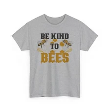 Bee T-Shirt | Save the Bees Shirt | Funny Honeybee Tee | Be kind to bee Shirt
