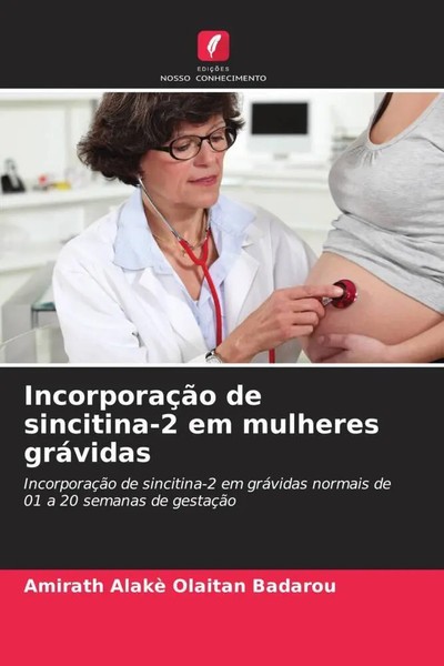 Amirath Alakè Olaitan Badarou | IncorporaçãO De Sincitina-2 Em Mulheres GráVidas-image