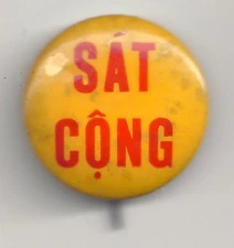SCARCE Original Vietnam War PIn ~ SAT CONG = KILL VIET CONG Pinback