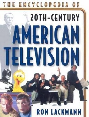 The Encyclopedia of 20th-century Ameri..., Ron Lackmann