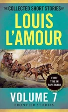 Louis L'Amour The Collected Short Stories of Louis L'Amour, Volume 7 (Paperback)