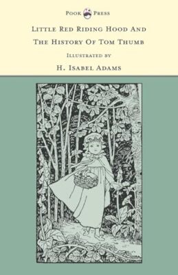 Little Red Riding Hood And The History Of Tom Thumb - The Banbury Cross ...