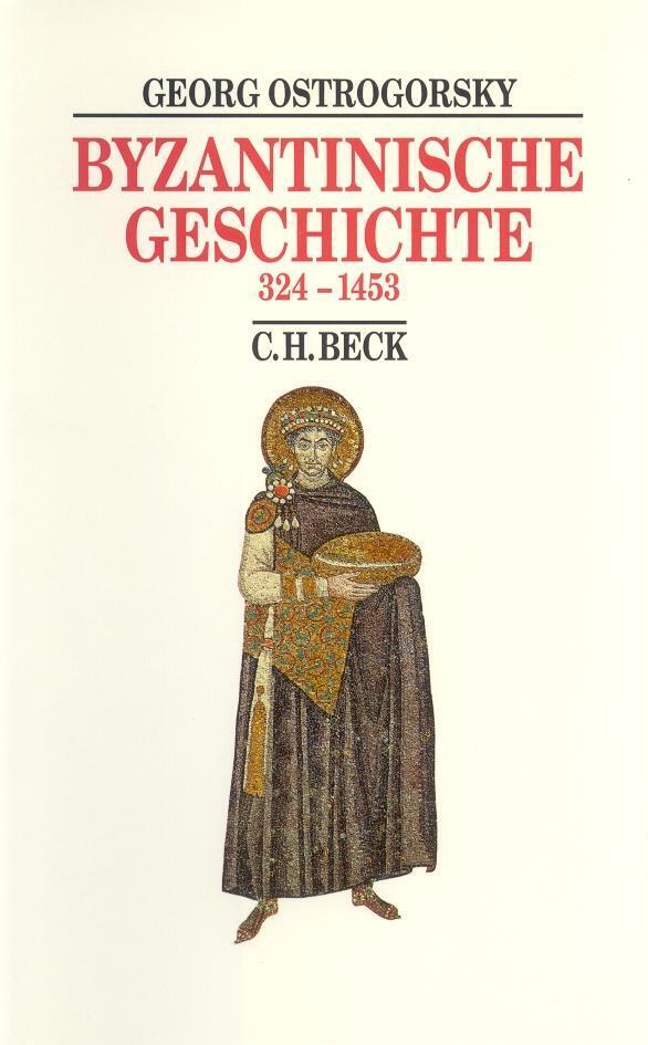Thumbnail - Byzantinische Geschichte 324 Bis 1453 | Georg Ostrogorsky | Deutsch |